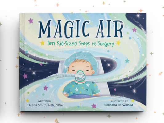 Magic Air: Ten Kid-Sized Steps to Surgery
